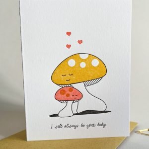 Always Be Your Baby Mushrooms